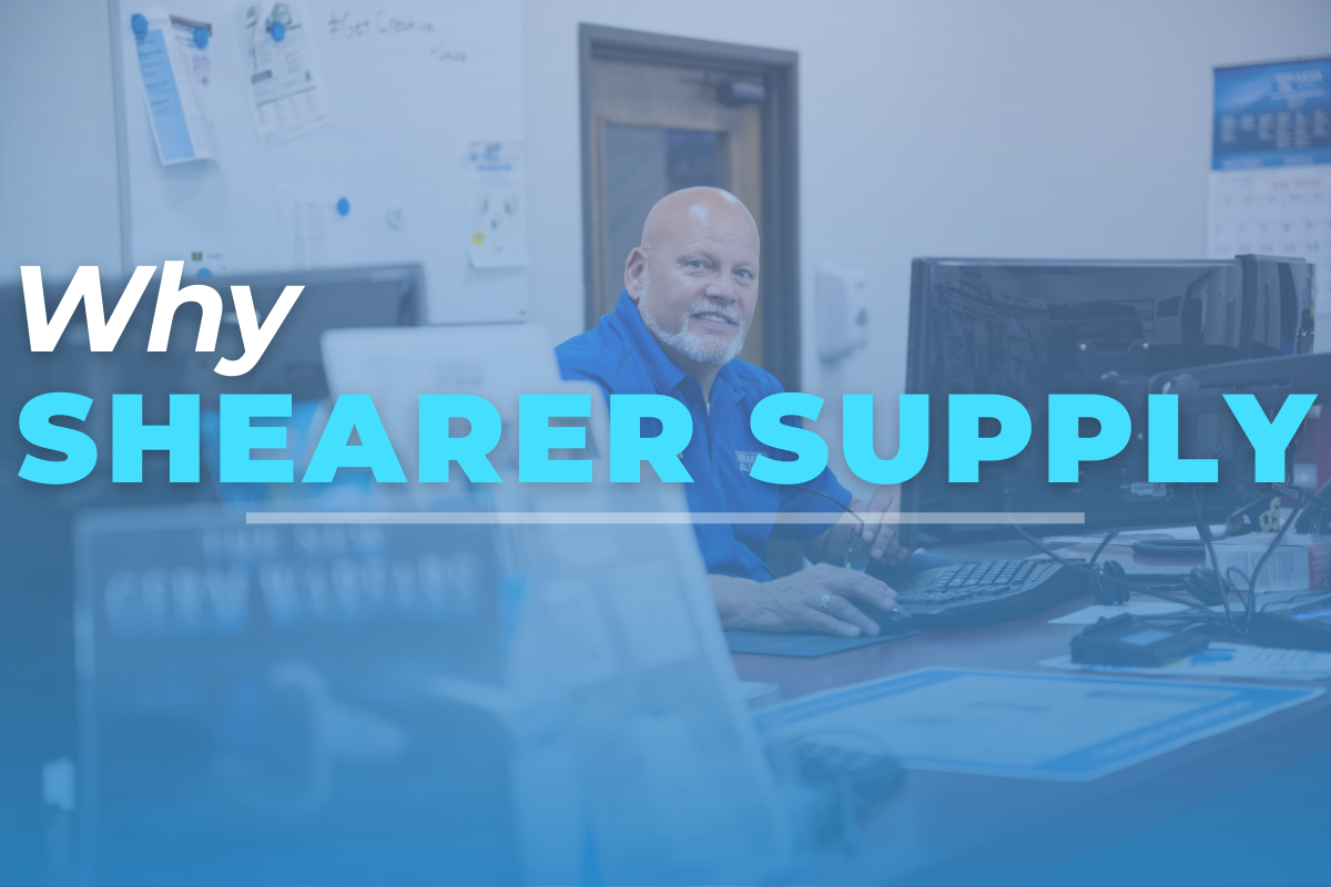 Sheaer Why Shearer Supply | Shearer Supply